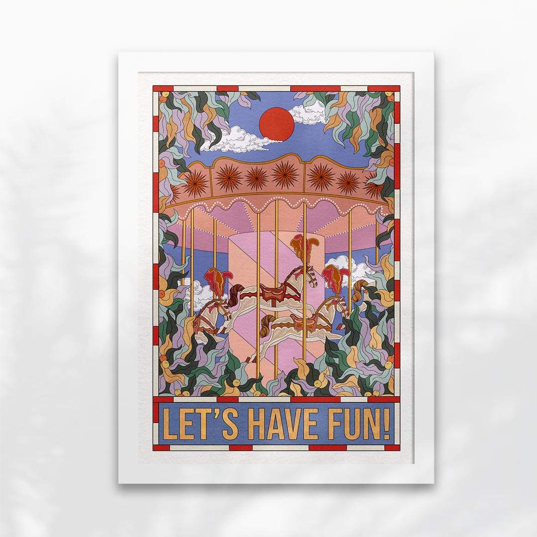 Let's Have Fun! Art Print