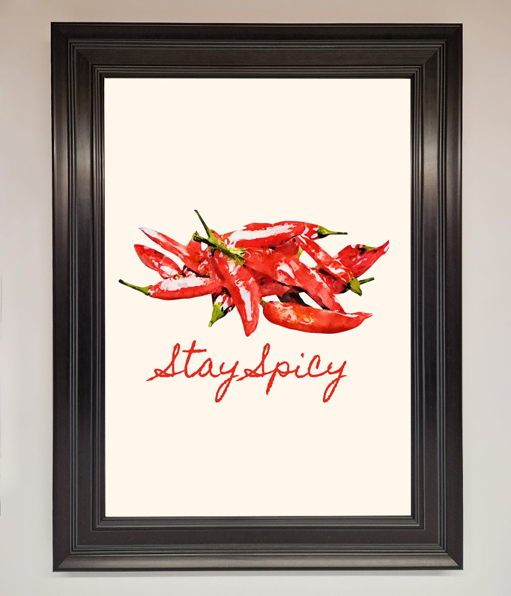 Stay Spicy Framed Print-6