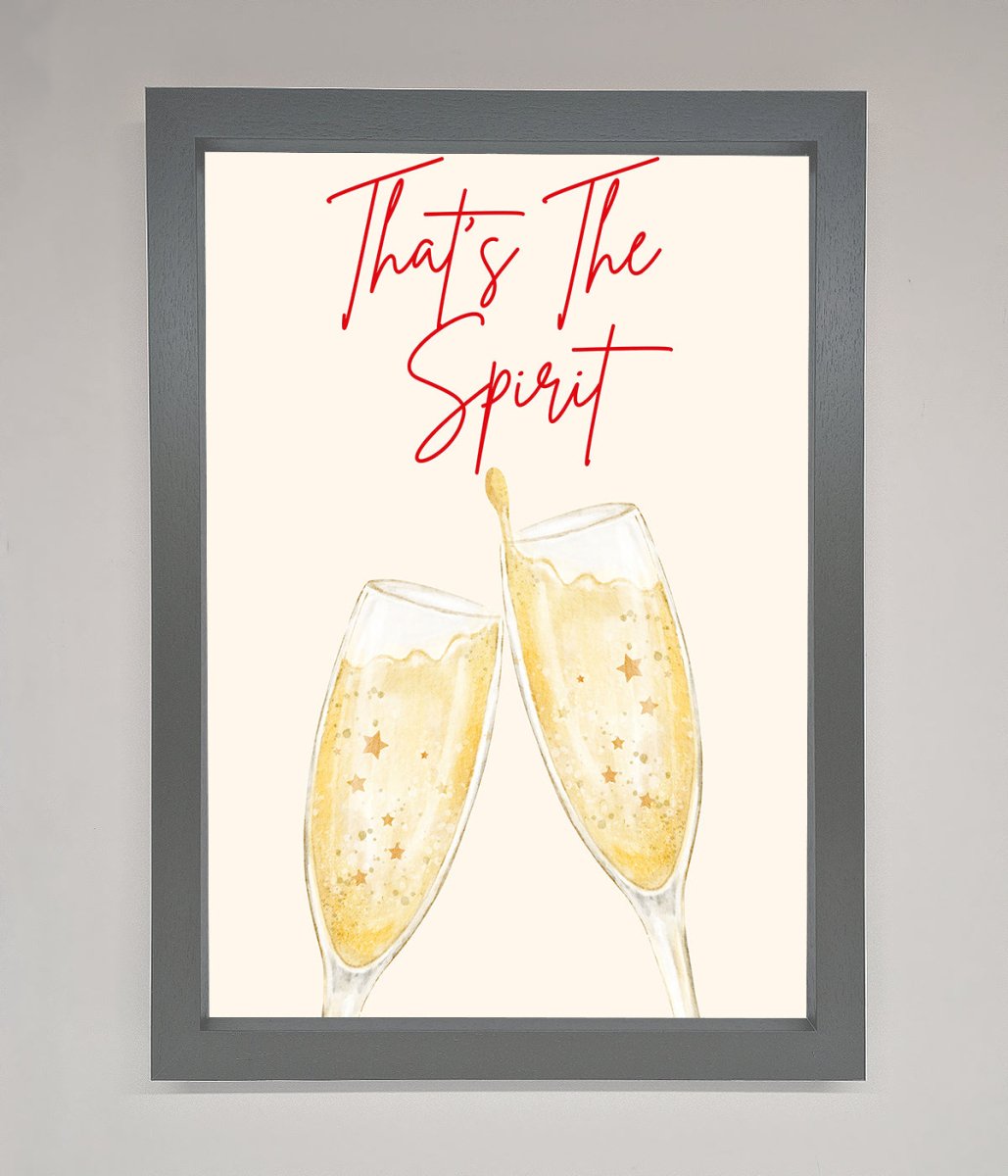 Thats The Spirit Framed Wall Art