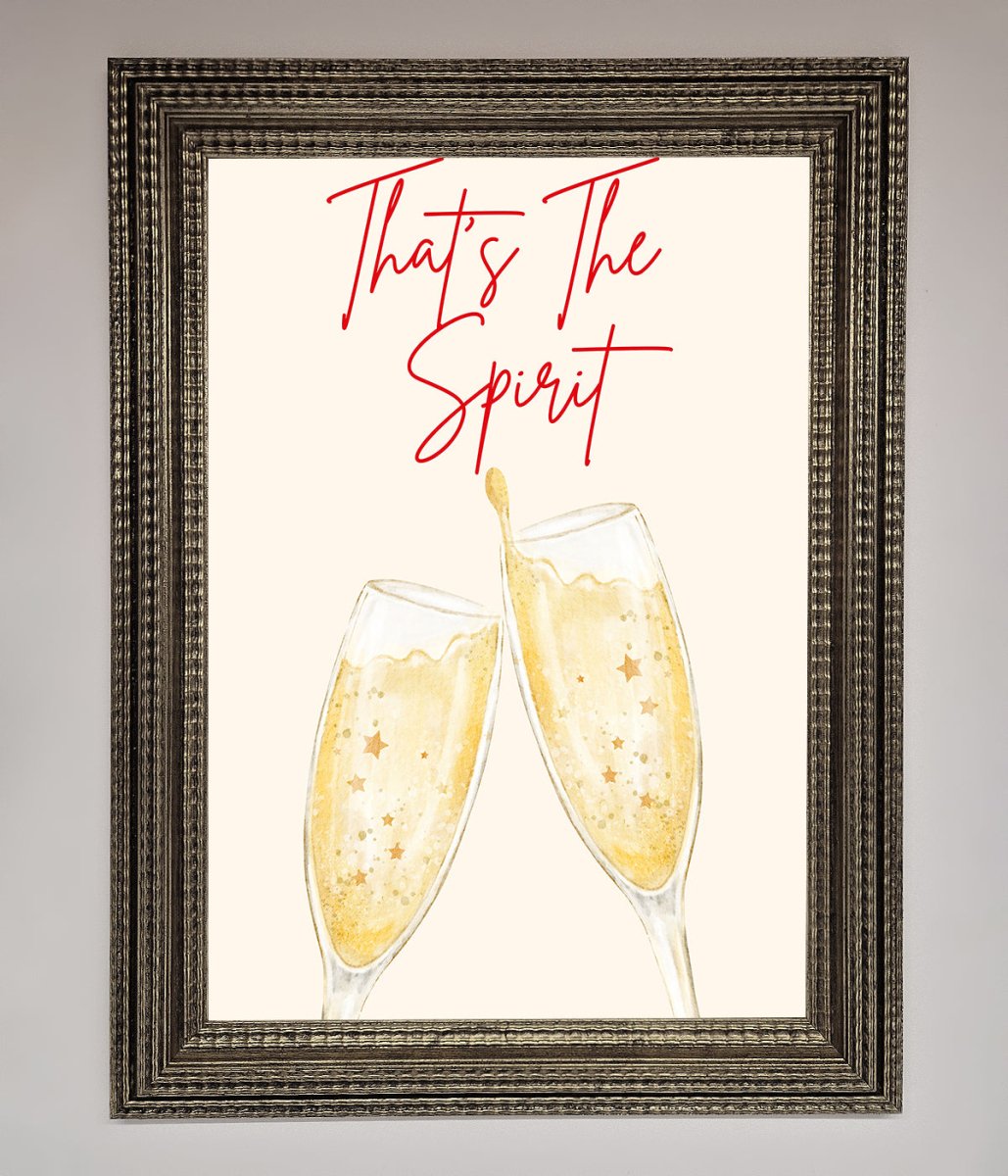 Thats The Spirit Framed Wall Art