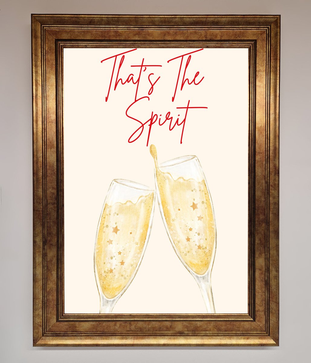 Thats The Spirit Framed Wall Art