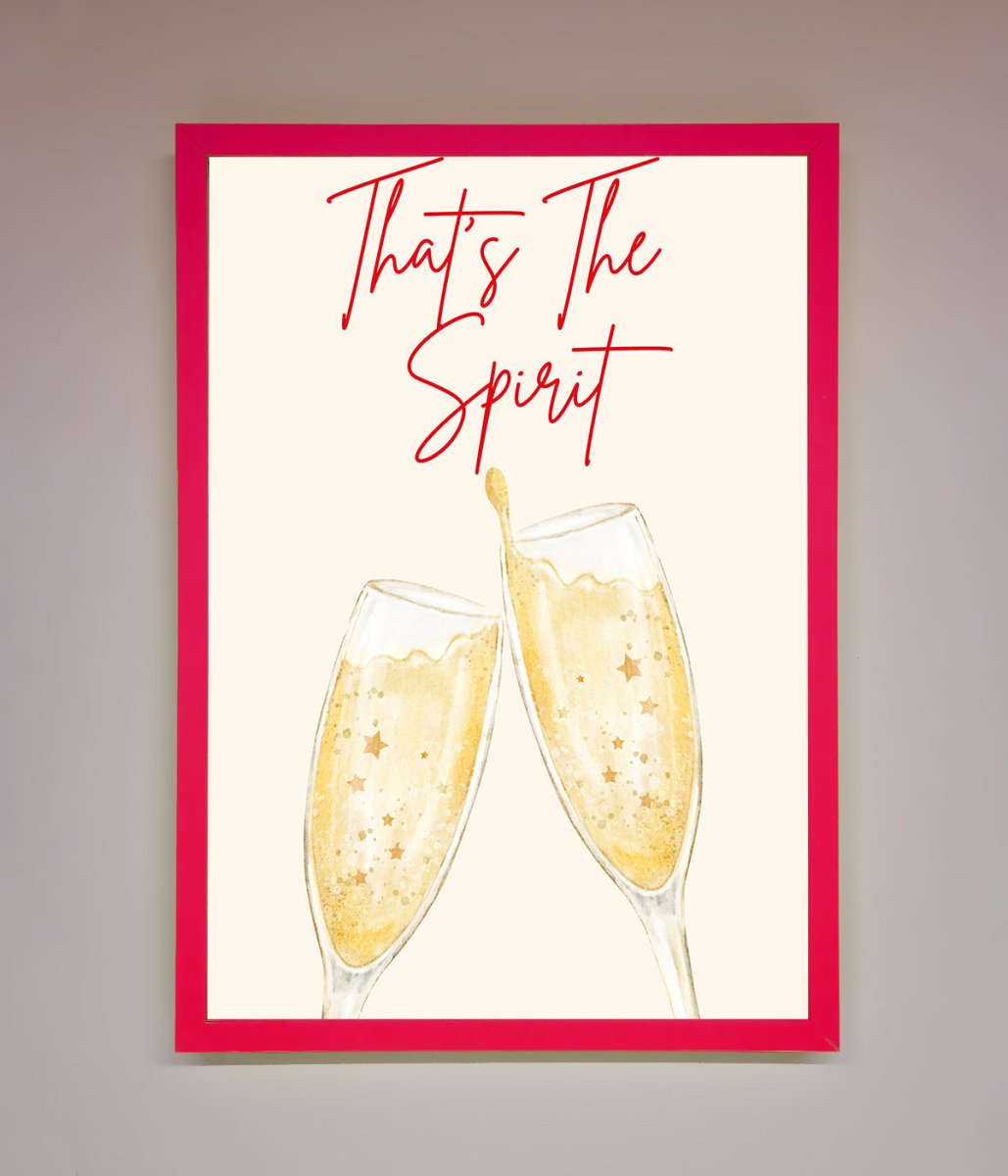 Thats The Spirit Framed Wall Art