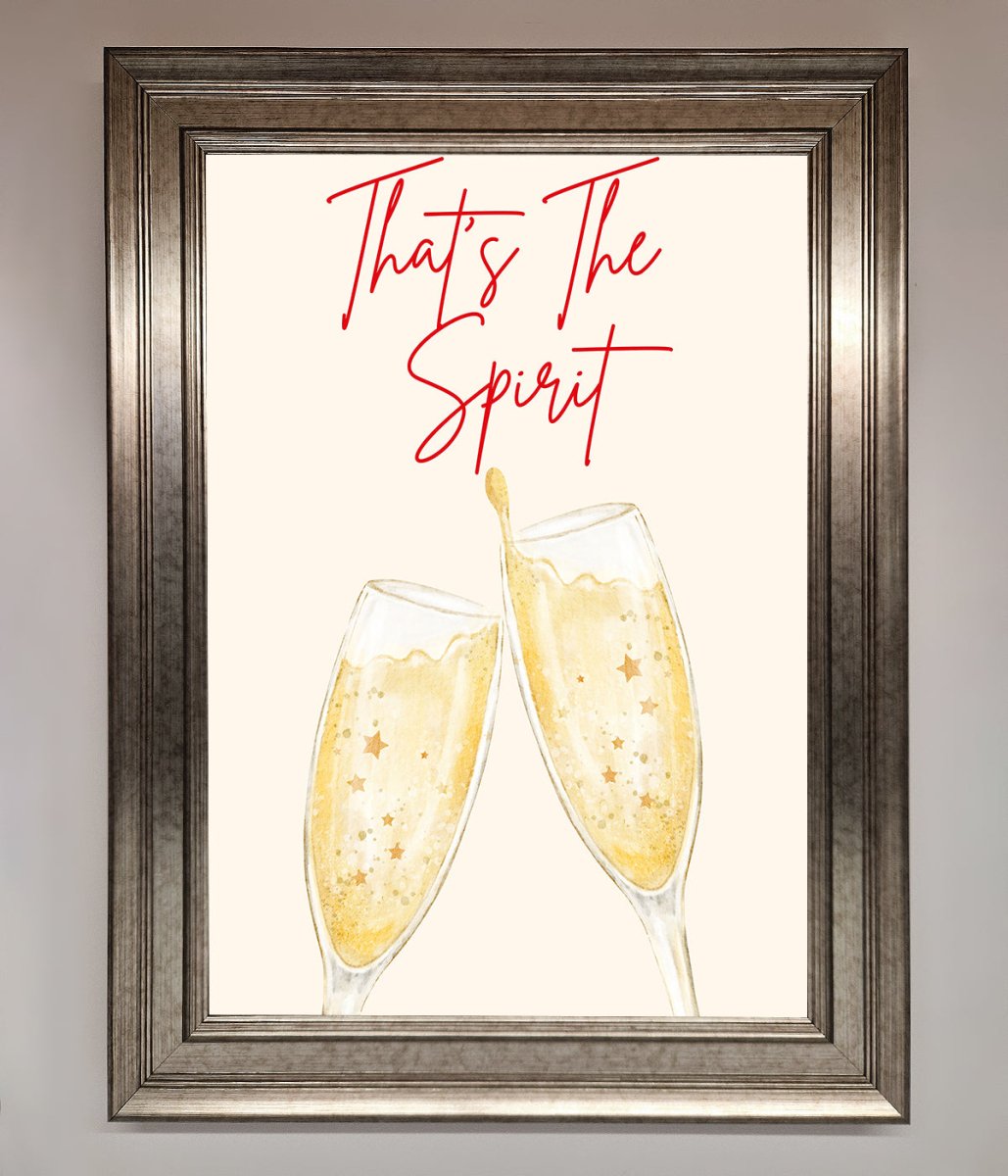 Thats The Spirit Framed Wall Art