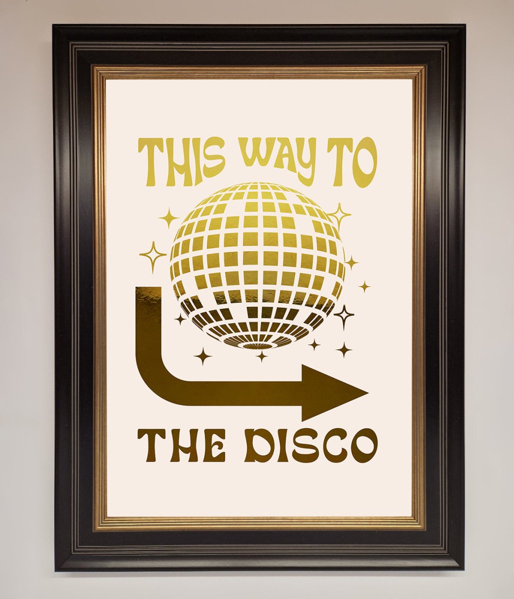 This Way To The Disco Foil Print-5