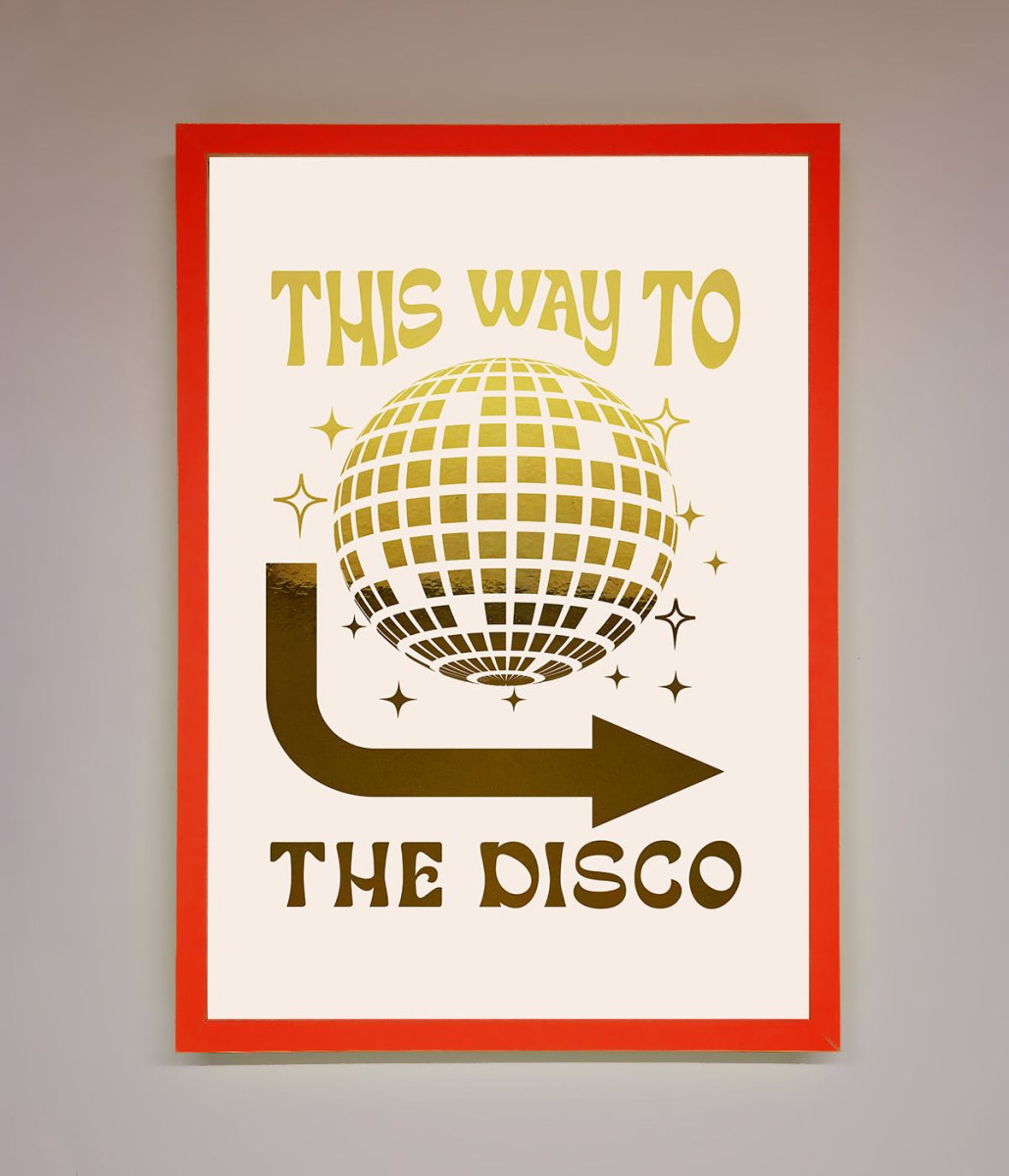 This Way To The Disco Foil Print-14
