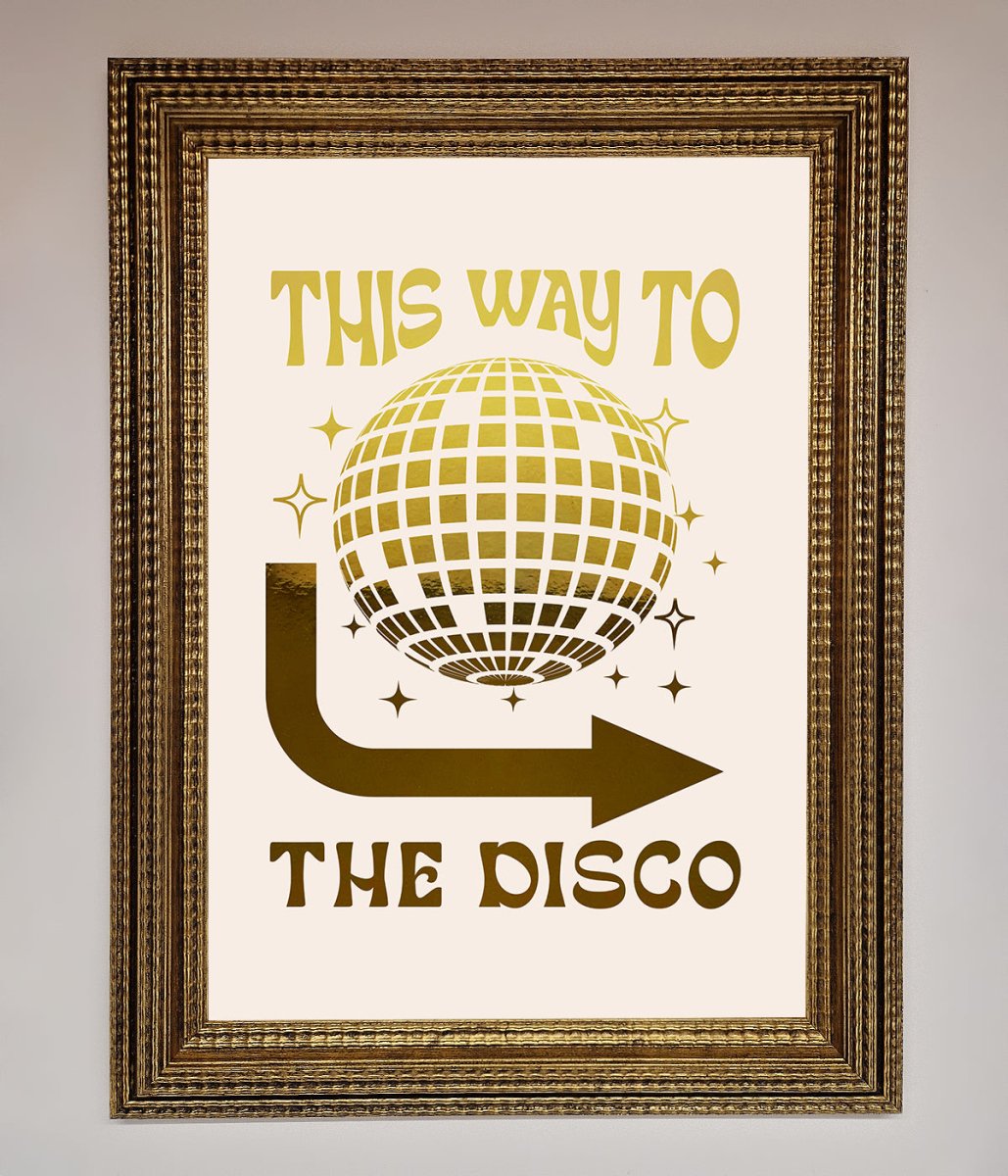 This Way To The Disco Foil Print-15