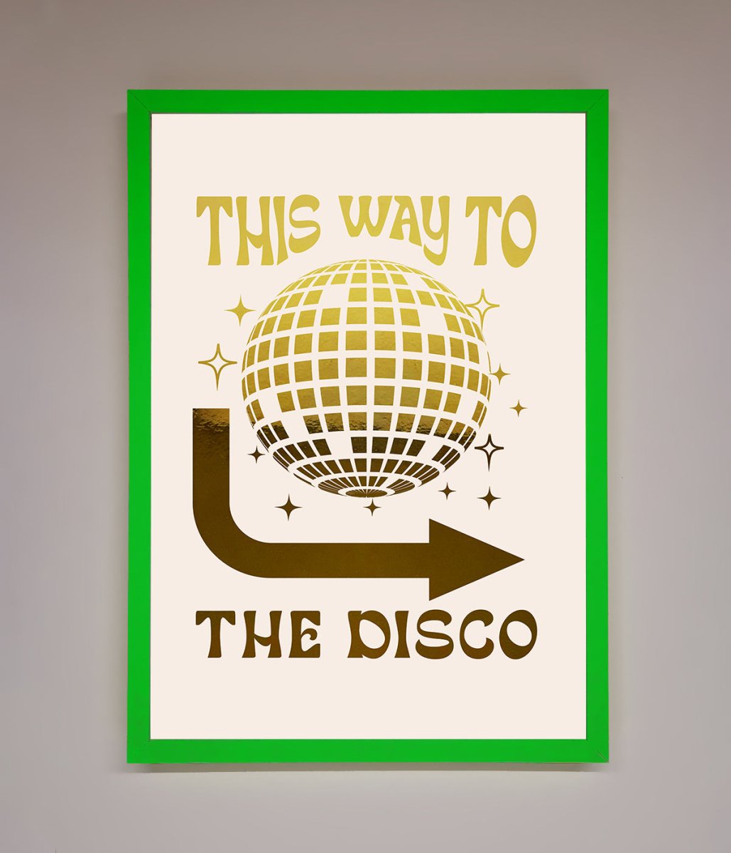 This Way To The Disco Foil Print-12