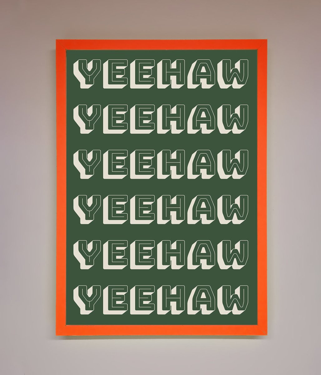 Yeehaw Yeehaw Framed Poster